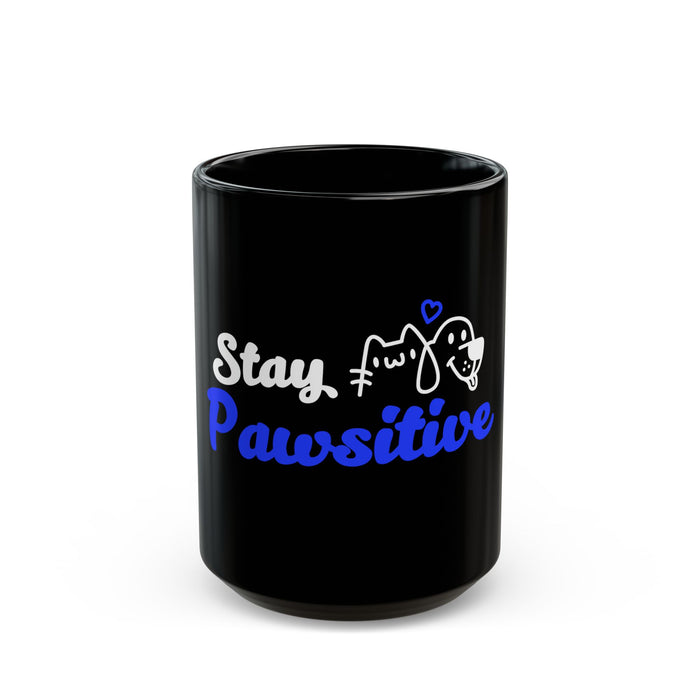 Stay Pawsitive Black Mug — Cute Cat & Dog Coffee Cup (11oz/15oz)