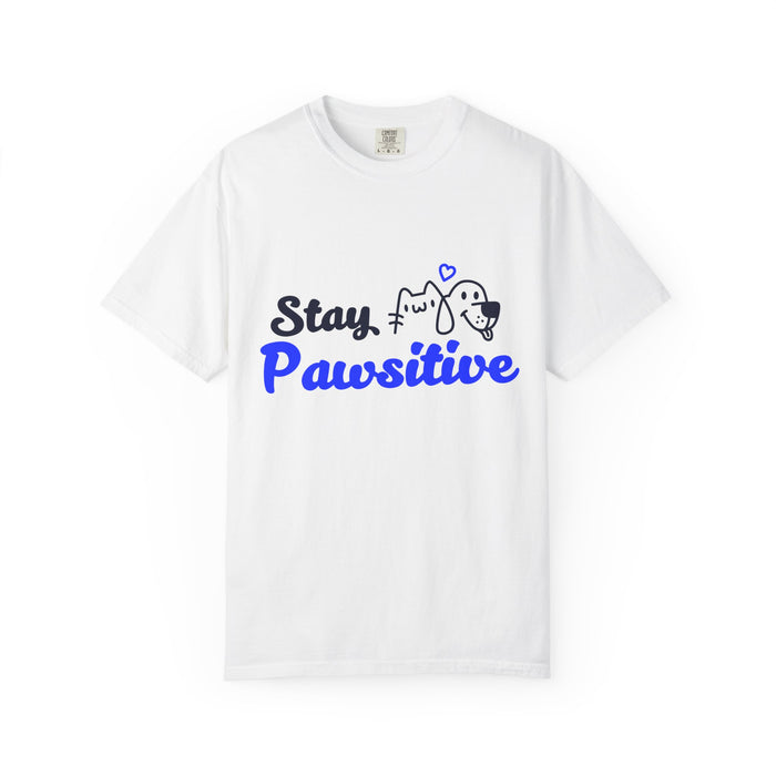 Stay Pawsitive T-Shirt — Cute Dog Graphic Tee for Dog Lovers