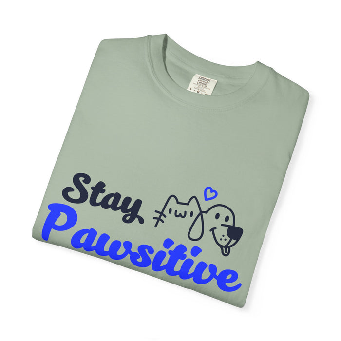 Stay Pawsitive T-Shirt — Cute Dog Graphic Tee for Dog Lovers